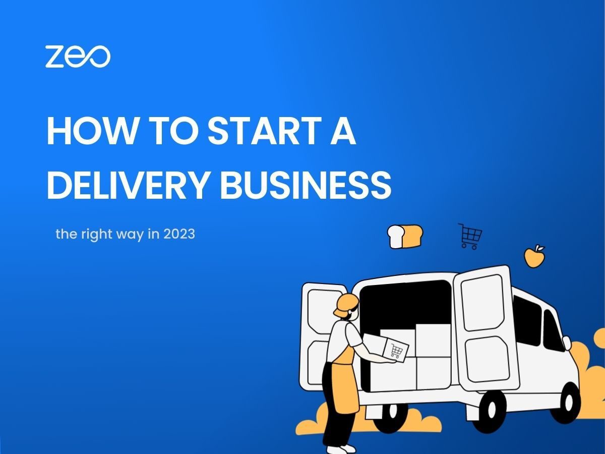 How to Start a Delivery Business in 2023, Zeo Route Planner