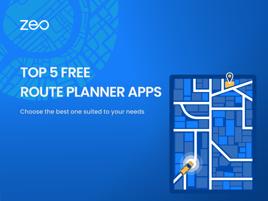 top-5-free-route-planner-apps-zeo-route-planner