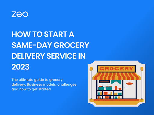 How to Start a Same-Day Grocery Delivery Service in [year]?, Zeo Route Planner