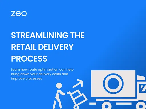 Streamlining Retail Delivery Processes Through Route Planning Solutions, Zeo Route Planner