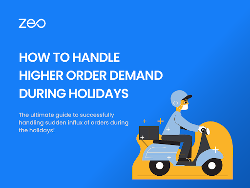 How to Efficiently Handle Higher Order Demand During Holidays?, Zeo Route Planner