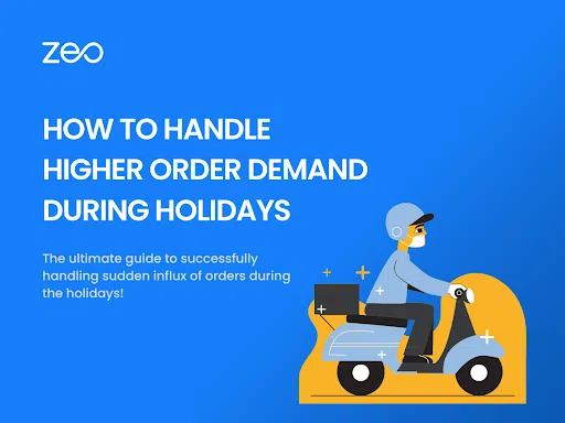 How to Efficiently Handle Higher Order Demand During Holidays?, Zeo Route Planner