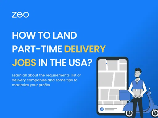 How to Land Part-Time Delivery Jobs in the USA?, Zeo Route Planner