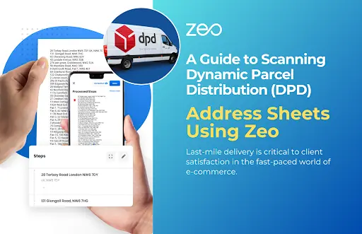 Usa ka Giya sa Pag-scan sa DPD Address Sheets Gamit ang Zeo, Zeo Route Planner